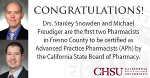 CHSU Faculty Members, Dr. Stanley Snowden and Dr. Michael Freudiger, Receive Advanced Practice Pharmacist Certification.