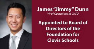 CHSU VP of Operations is Appointed to Board of Directors of the Foundation for Clovis Schools