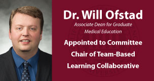 Will Ofstad Appointed to Committee Chair of Team-Based Learning Collaborative