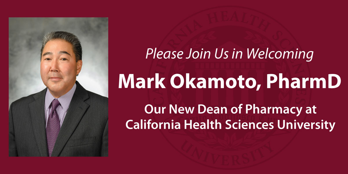 Dr. Mark Okamoto Appointed as Dean of the College of Pharmacy